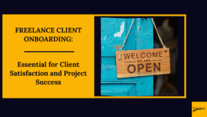 Read more about the article Freelance Client Onboarding: Essential for Client Satisfaction and Project Success